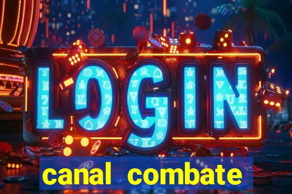 canal combate online ao vivo multicanais